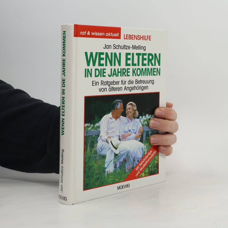 Jan Schultze Melling Wenn Eltern in die Jahre kommen