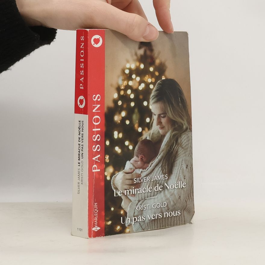 Silver James Passions - 1101: Le miracle de Noëlle ; Un pas vers nous