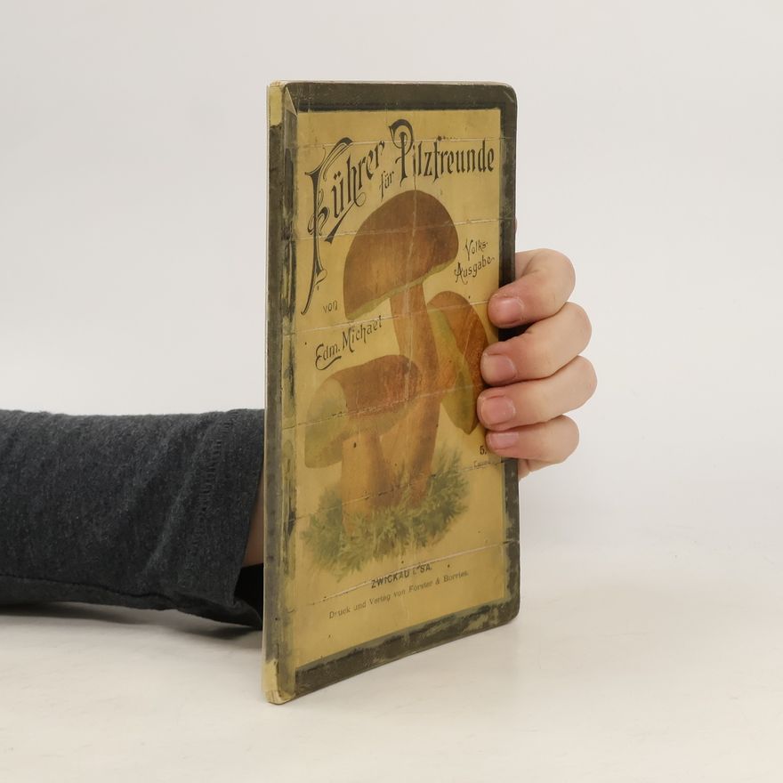 Edmund Michael Volks-Ausgabe des Führer für Pilzfreunde