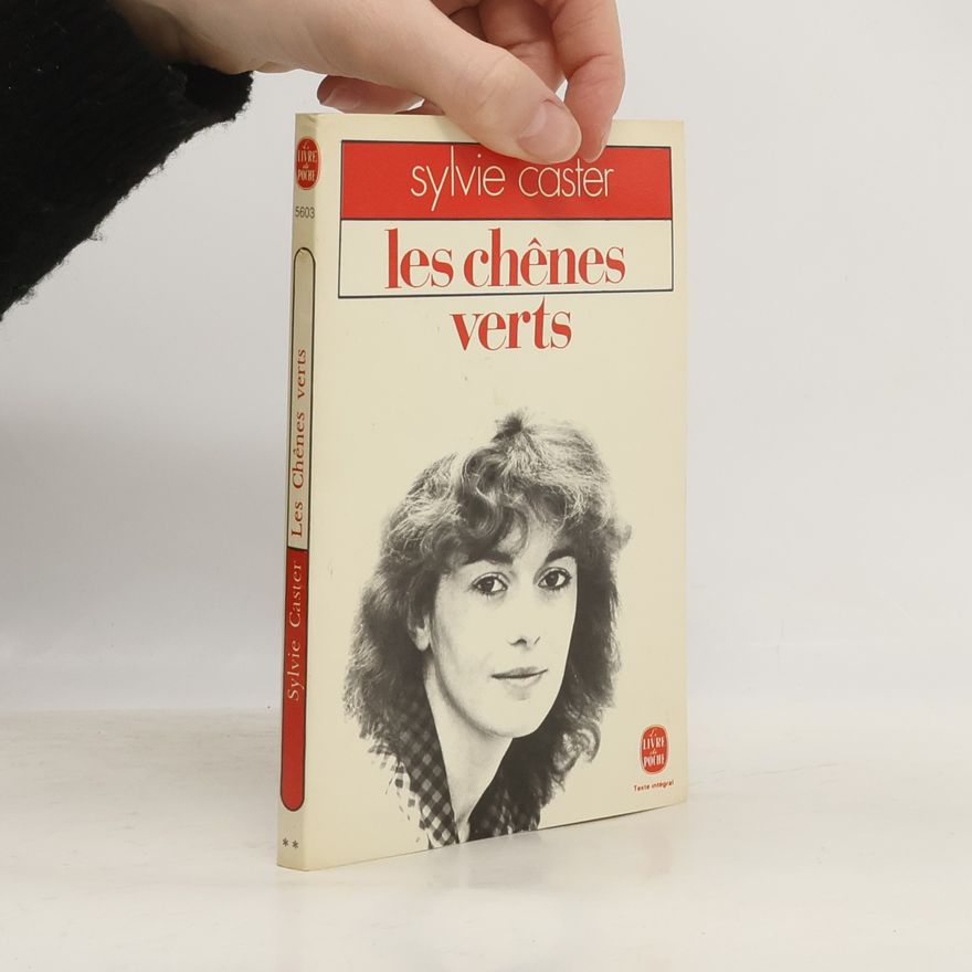 Sylvie Caster Les Chenes Verts
