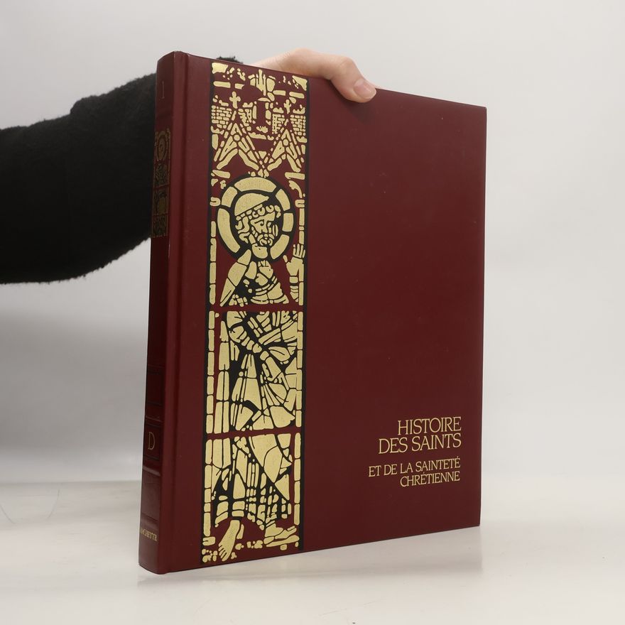 AA.VV. Histoire des saints et de la sainteté chrétienne