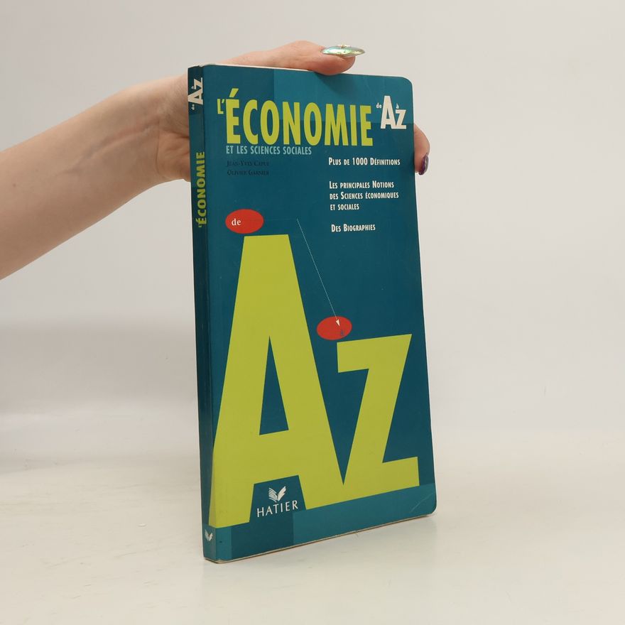 Olivier Garnier L'économie et les sciences sociales de A à Z