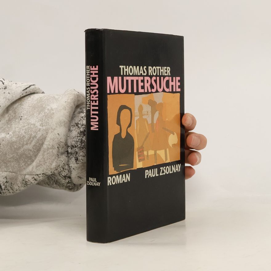 Thomas Rother Muttersuche
