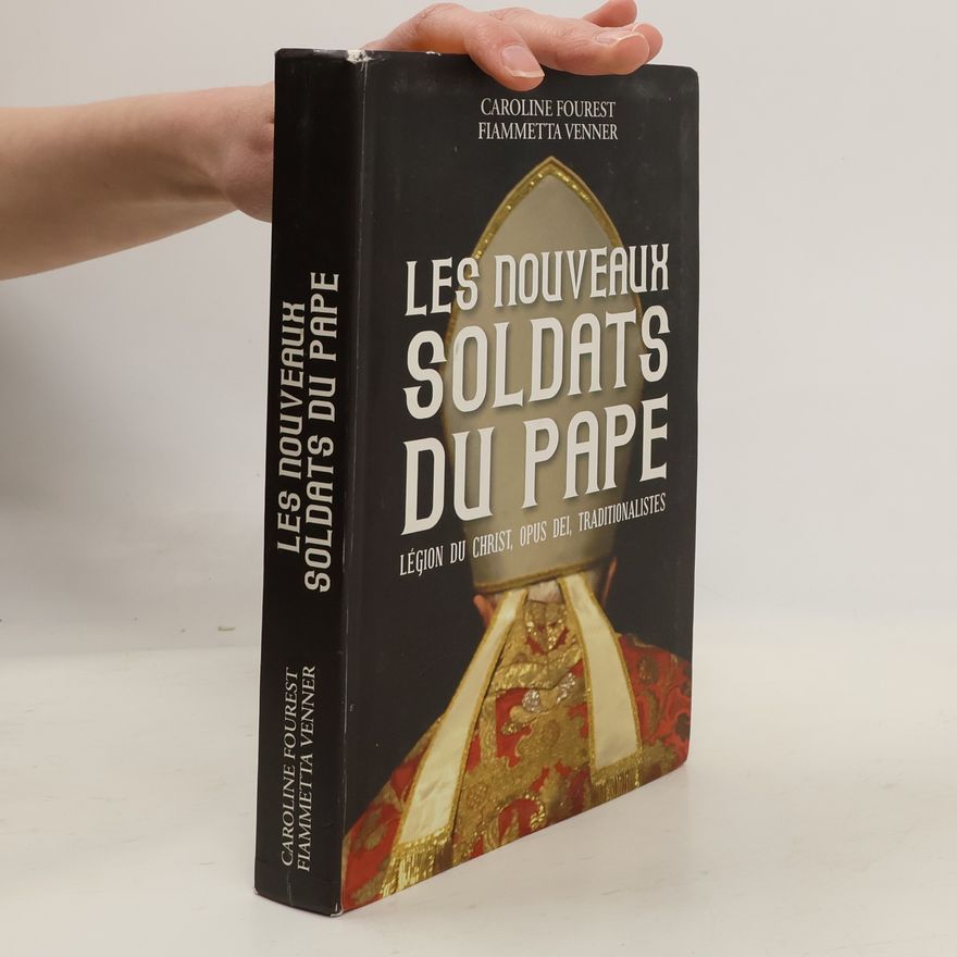 Fiammetta Venner Les Nouveaux Soldats du Pape