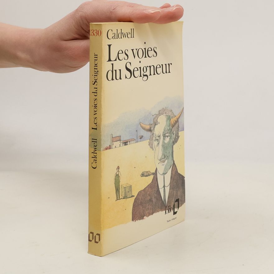 Erskine Caldwell Les Voies du Seigneur