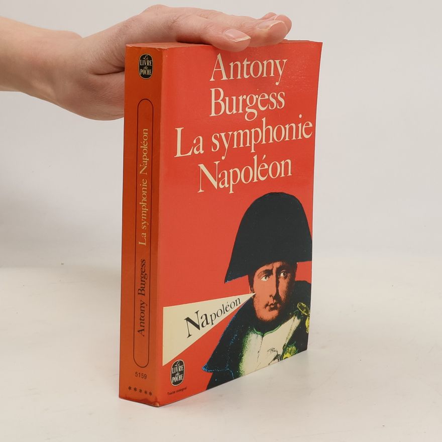 Anthony Burgess La symphonie Napoléon