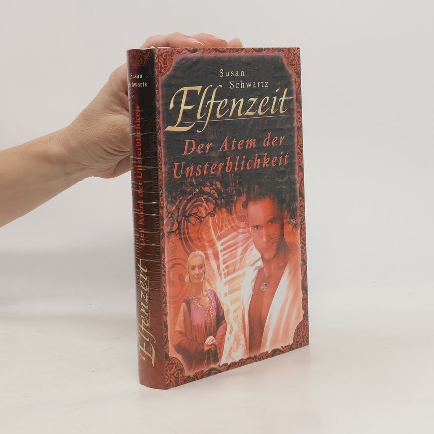 Susan Schwartz Elfenzeit. Der Atem der Unsterblichkeeit