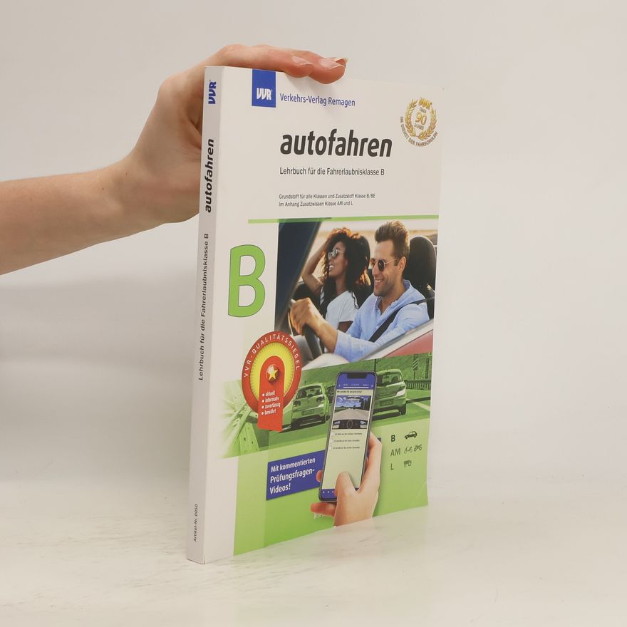 Autorenkollektiv Autofahren. Lehrbuch für die Fahrerlaubnisklasse B
