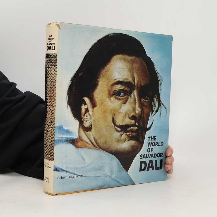 Hrsg. Robert Descharnes The World of Salvador Dali