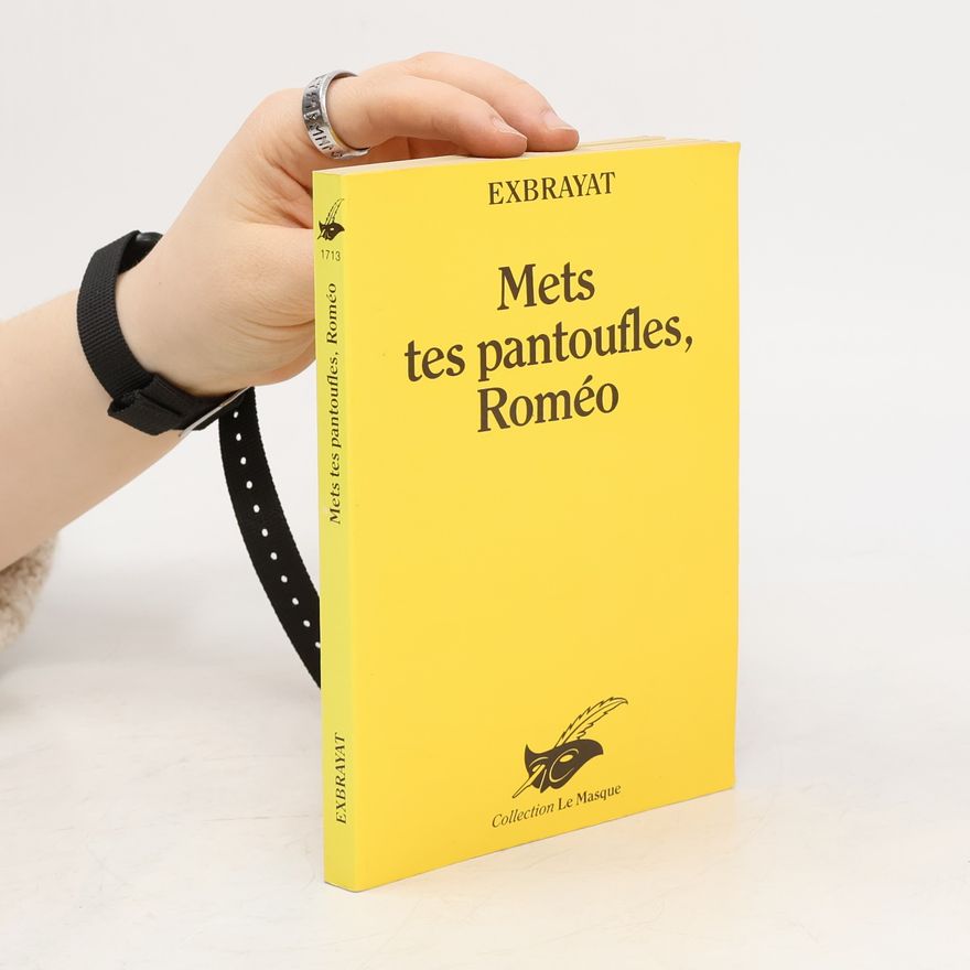 Charles Exbrayat Mets tes pantoufles, Roméo!