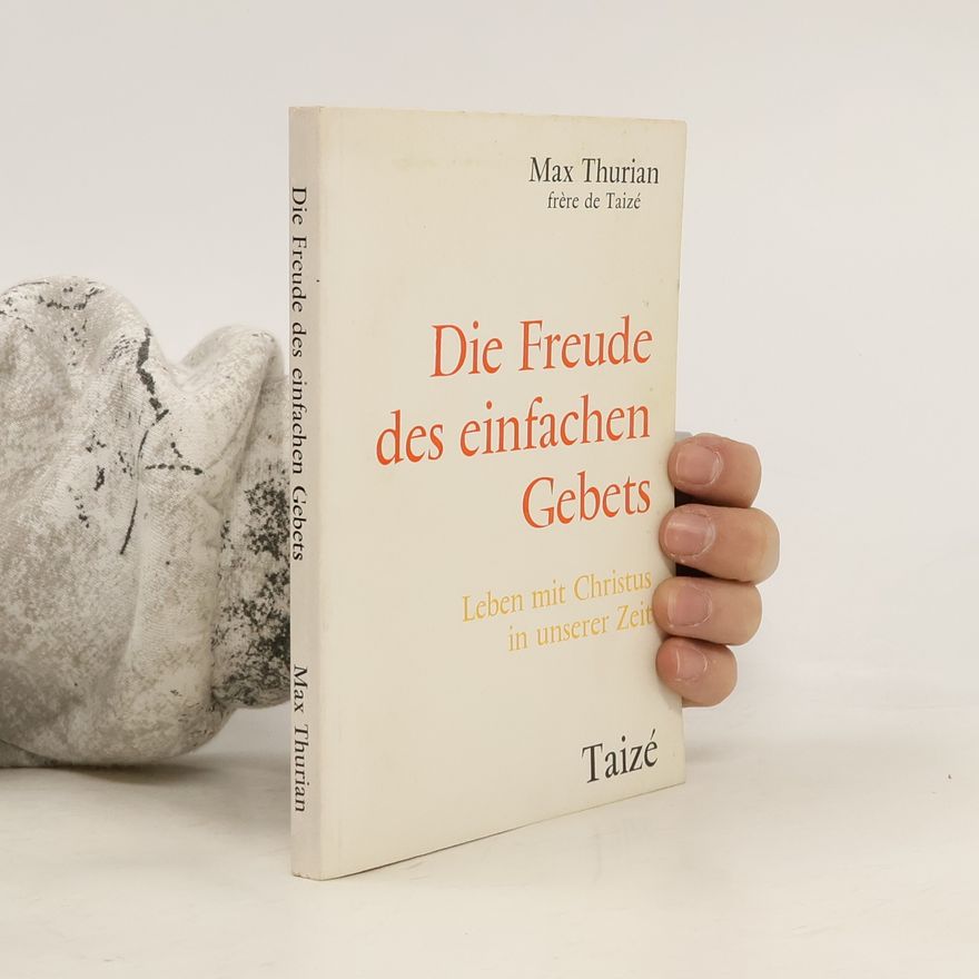 Max Thurian Die Freude des einfachen Geberts