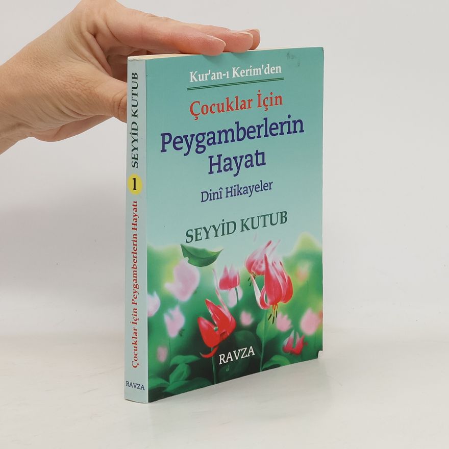 Seyyid Kutub Peygamberlerin Hayati