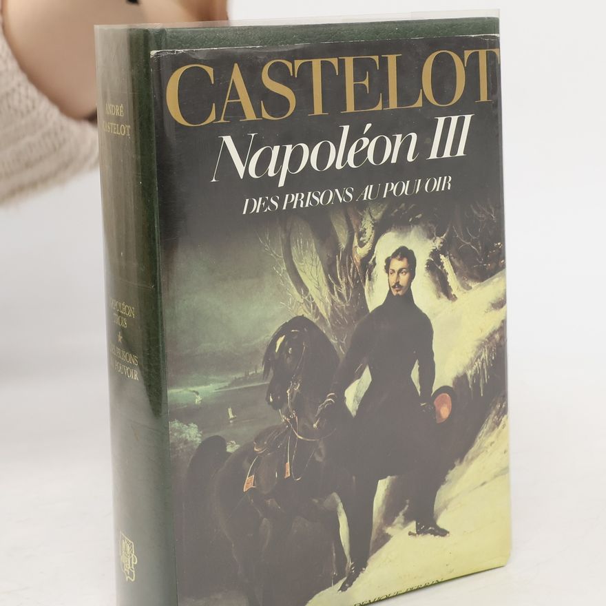 André Castelot Napoléon Trois