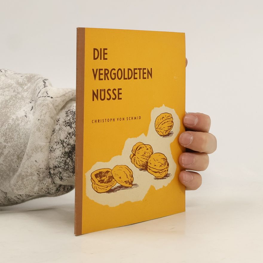 Christoph von Schmid Die vergoldeten Nüsse