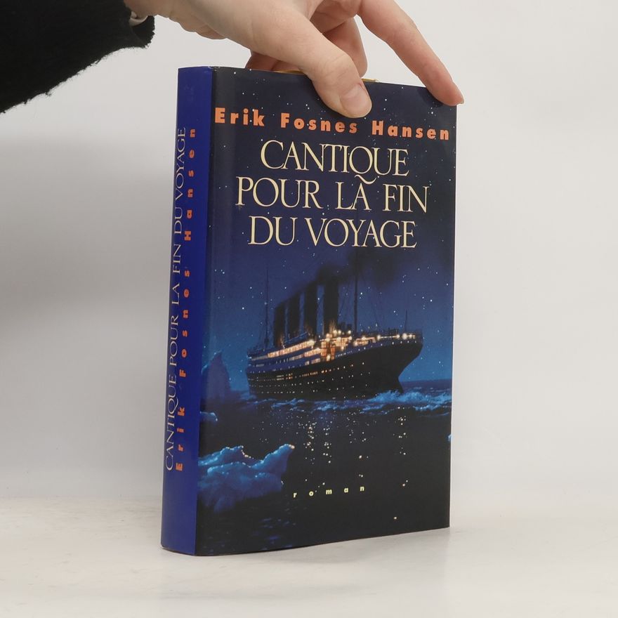 Erik Fosnes Hansens Cantique pour la fin du voyage