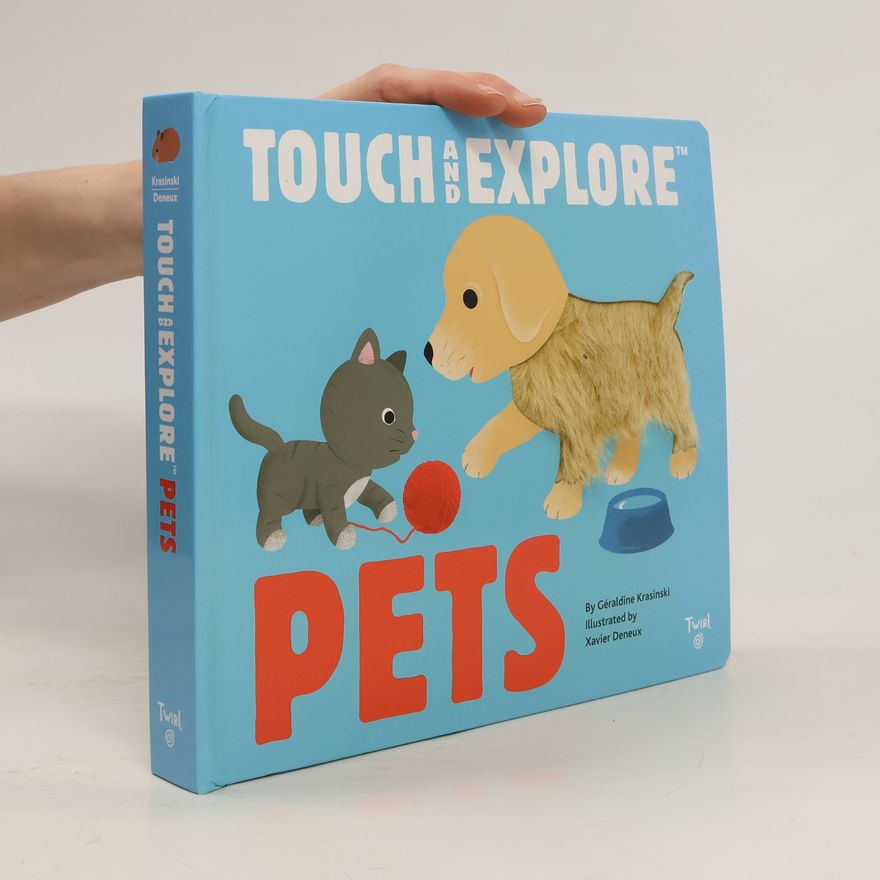 Geraldine Krasinski Touch and Explore: Pets