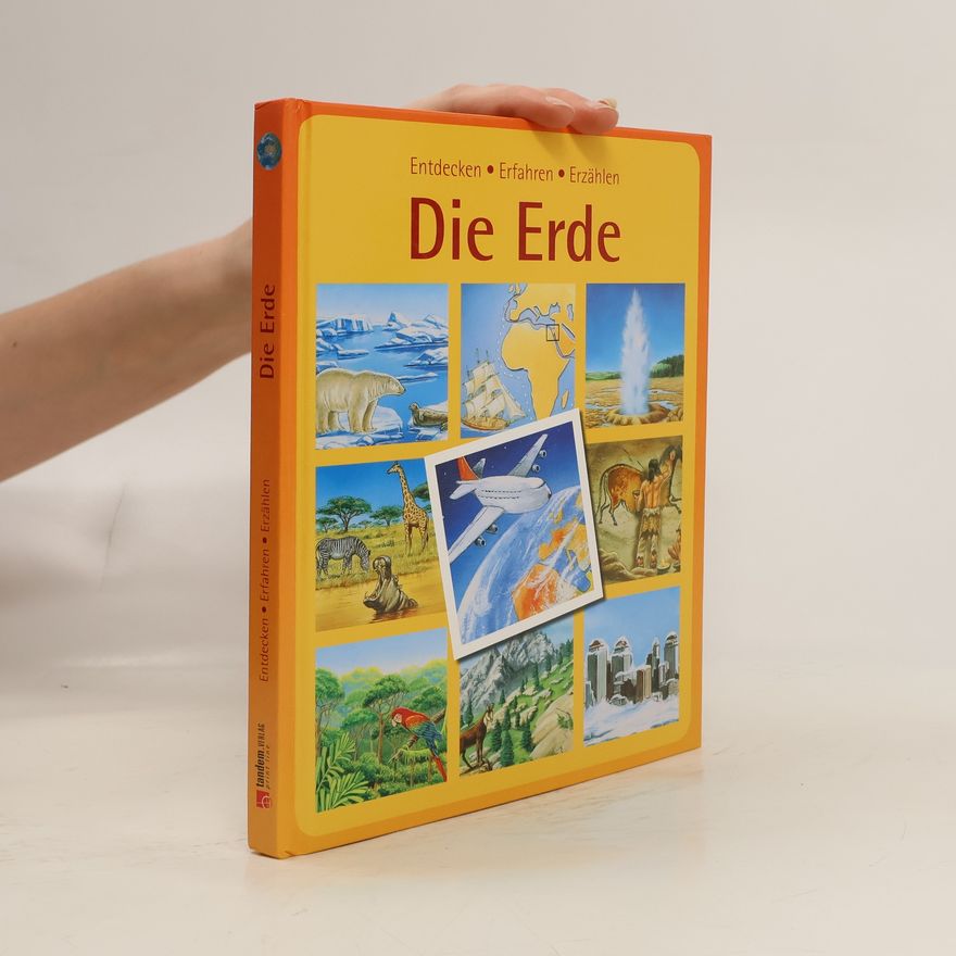 Kolektiv autorů Die Erde - Entdecken, Erfahren, Erzählen