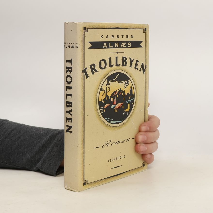 Karsten Alnæs Trollbyen