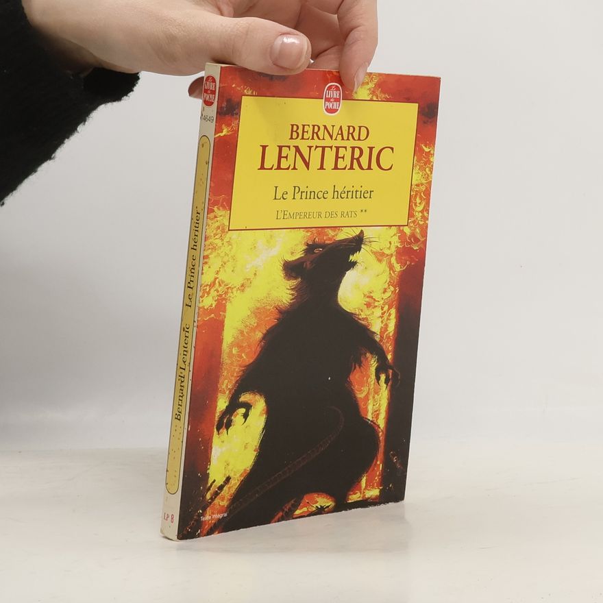 Bernard Lenteric L'Empereur des rats - 2: Le Prince héritier