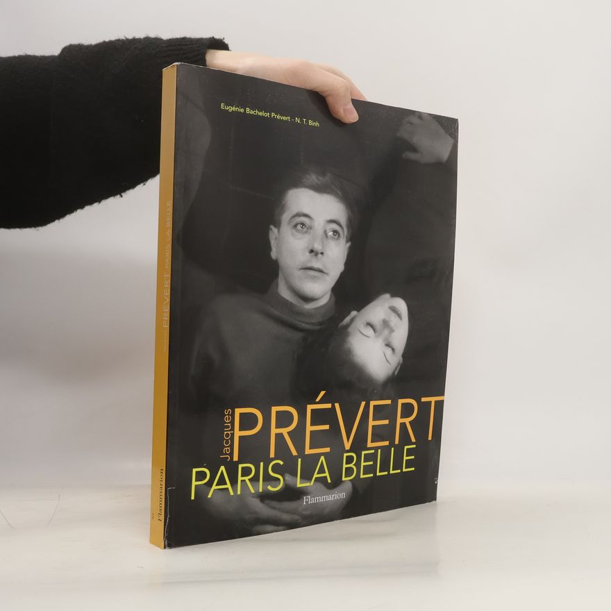 N. T. Binh Jacques Prévert, Paris la belle, édition brochée