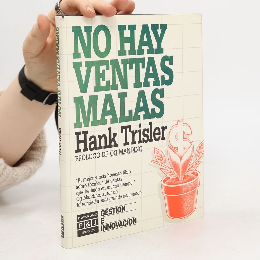 Hank Trisler No hay ventas malas