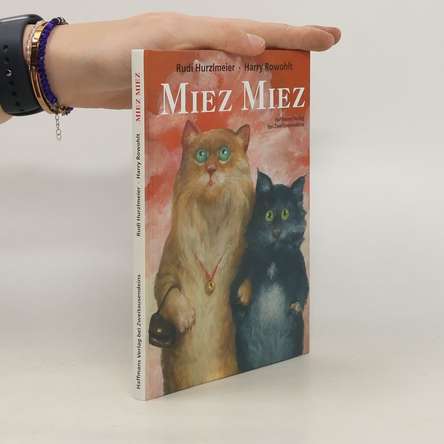 Rudi Hurzlmeier Miez Miez
