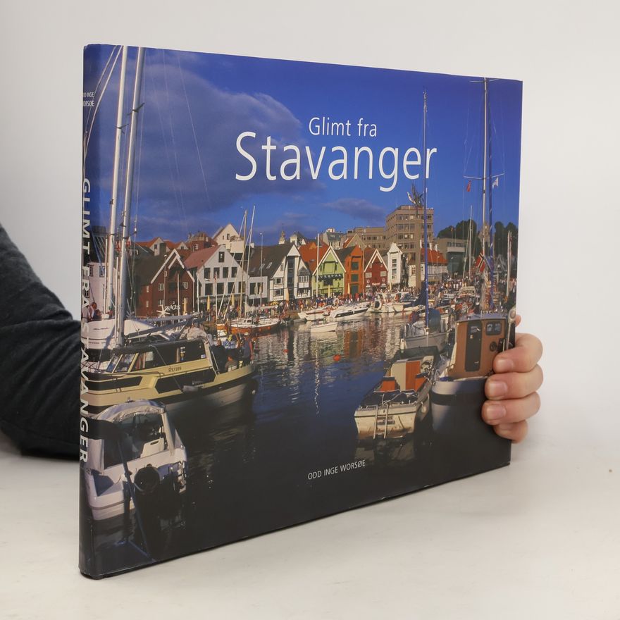 Odd Inge Worsøe Glimt fra Stavanger