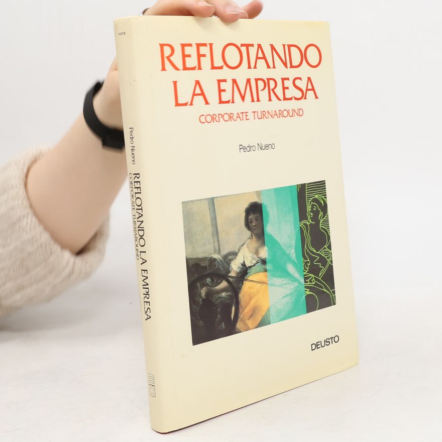 Pedro Nueno Reflotando la empresa