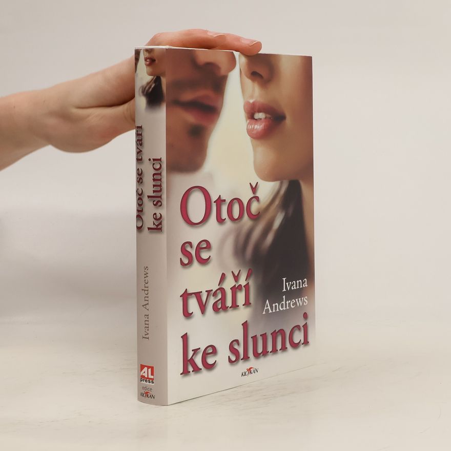 Ivana Andrews Otoč se tváří ke slunci