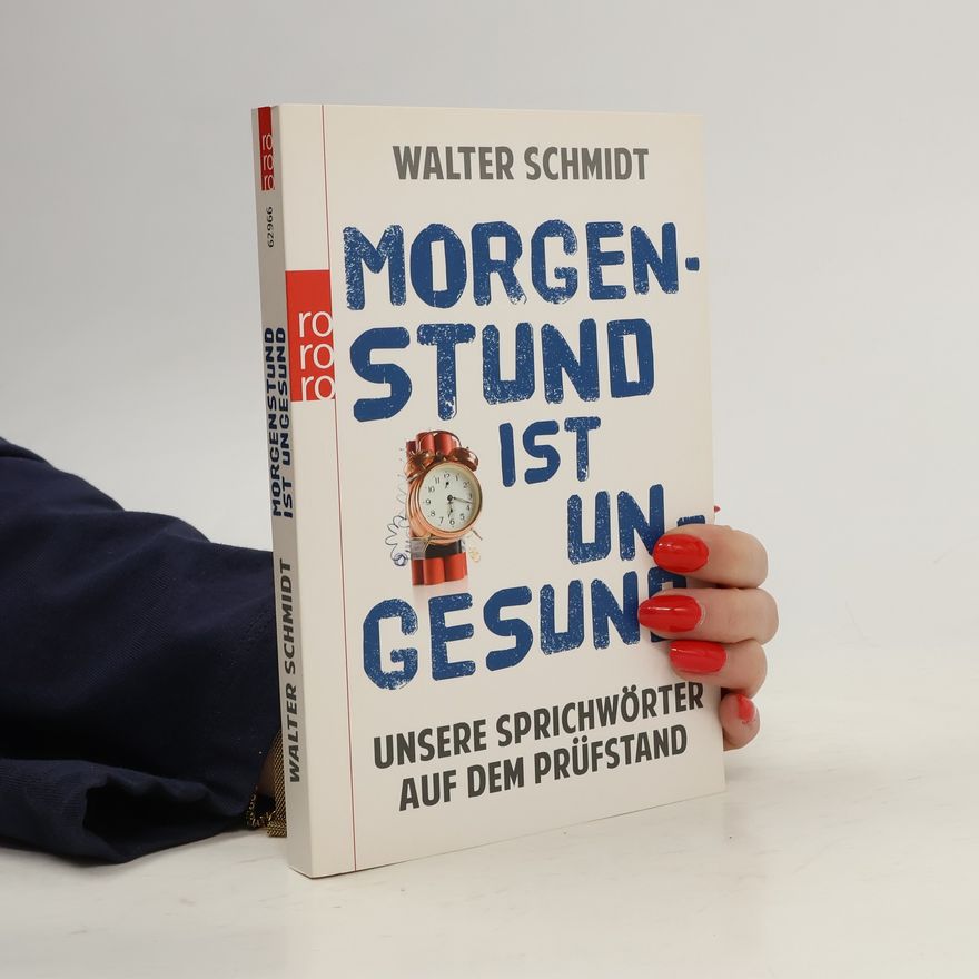 Hans-Walter Schmidt Morgenstund ist ungesund