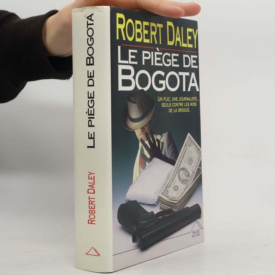 Robert Daley Le piège de Bogota
