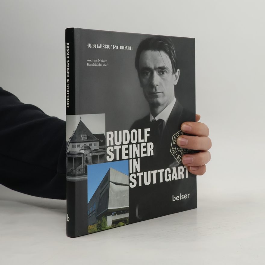 Andreas Neider Rudolf Steiner in Stuttgart