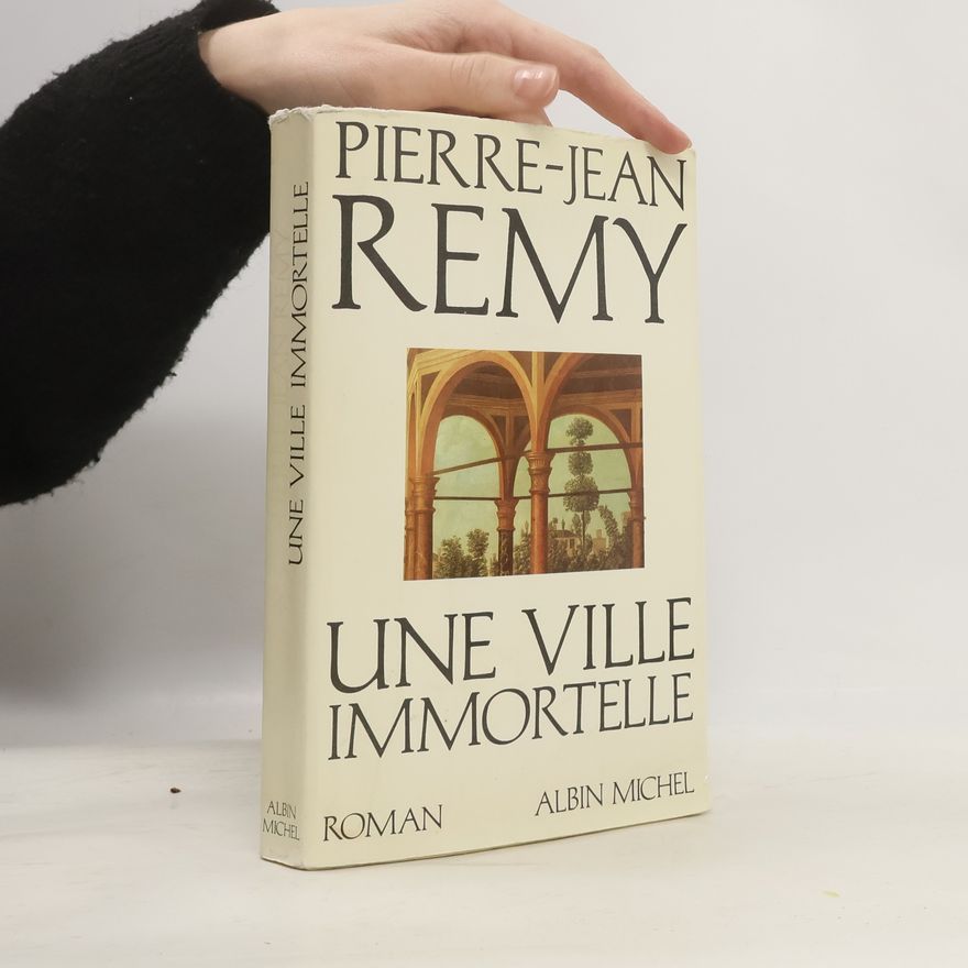 Pierre-Jean Rémy Une ville immortelle