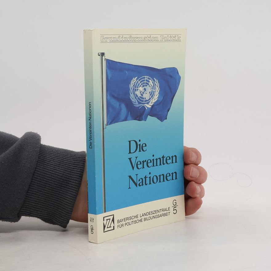Kolektiv autorů Die Vereinten Nationen
