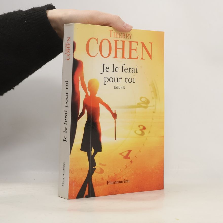 Thierry Cohen Je le ferai pour toi
