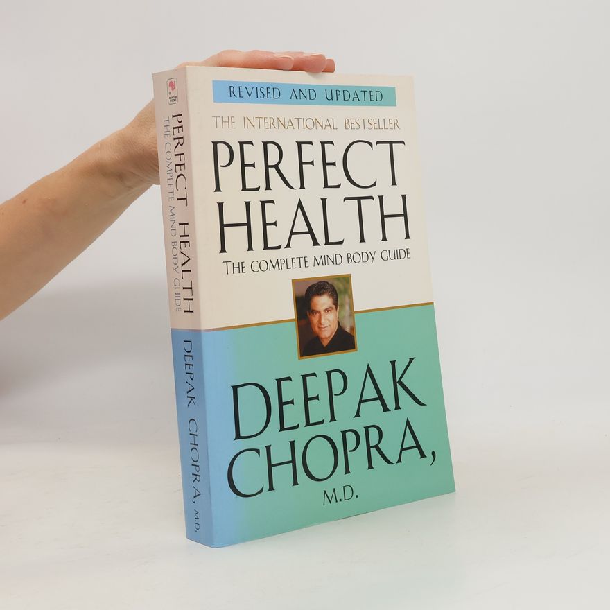 Deepak Chopra Perfect Health (Revised Edition)