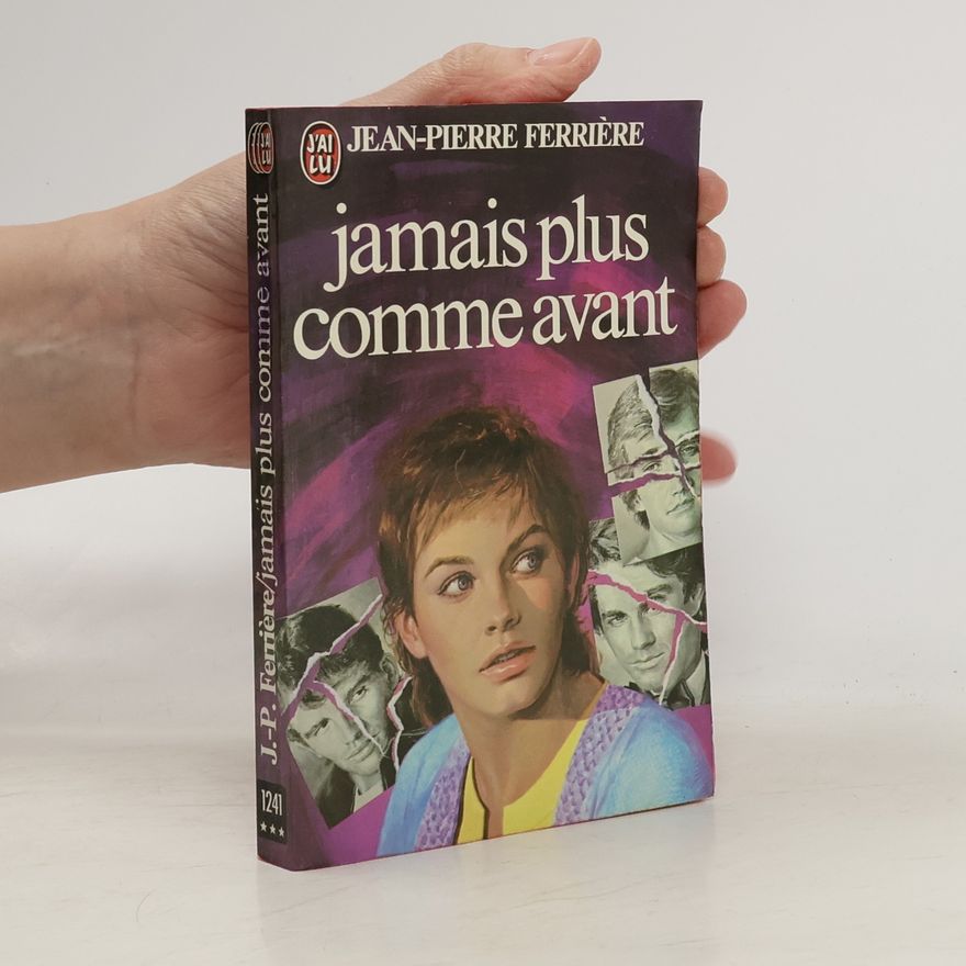 Jean-Pierre Ferrière Jamais plus comme avant