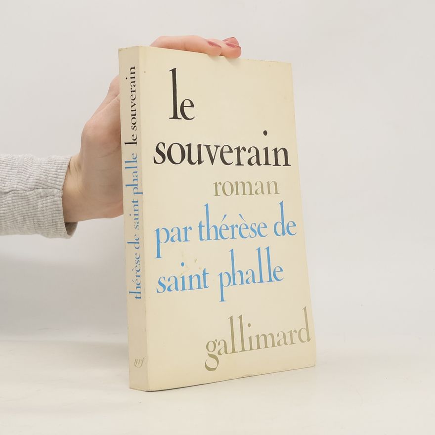 Thérèse de Saint Phalle Le souverain