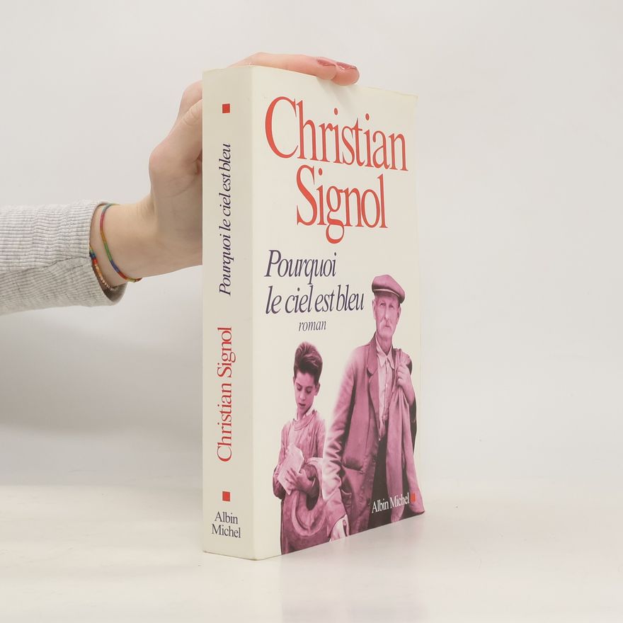 Christian Signol Pourquoi le ciel est bleu
