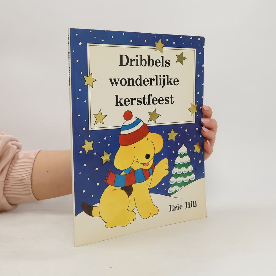 Eric Hill Dribbels wonderlijke kerstfeest