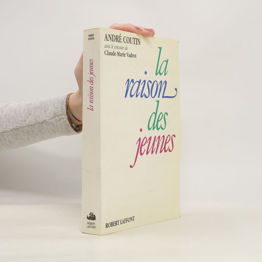 Andre Coutin La raison des jeunes