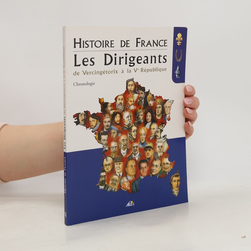Henri Medori Histoire de France - Les Dirigeants