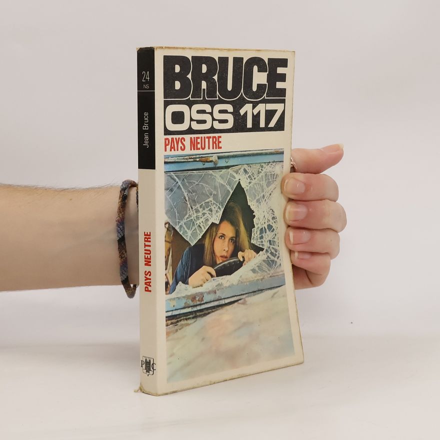Jean Bruce OSS 117 Pays Neutre