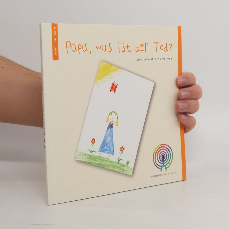 Hermann-Josef Zoche Papa, was ist der Tod?