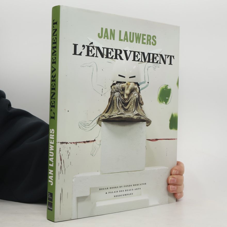 Jan Lauwers L'énervement