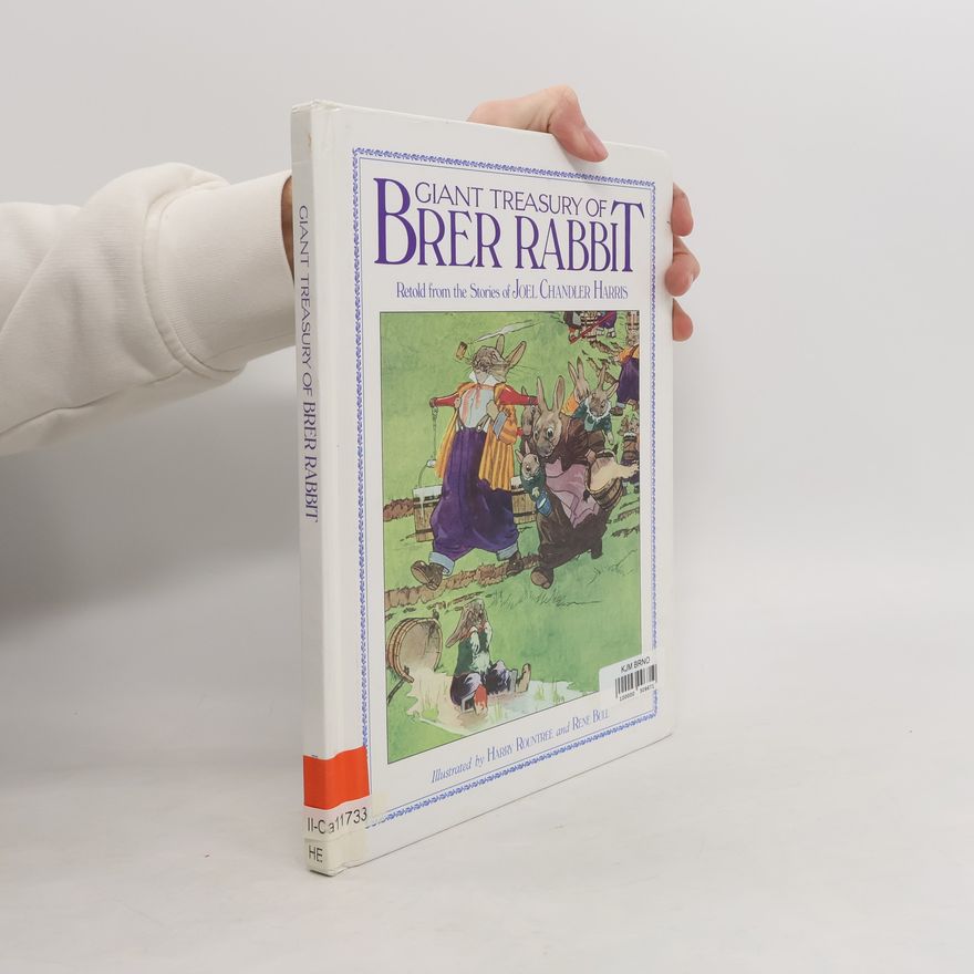 Joel Chandler Harris Giant Treasury of Brer Rabbit