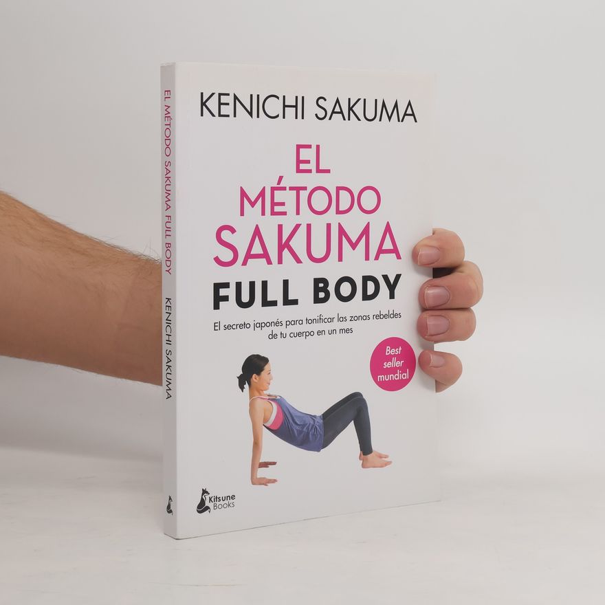 Ken'ichi Sakuma El Metodo Sakuma Full Body