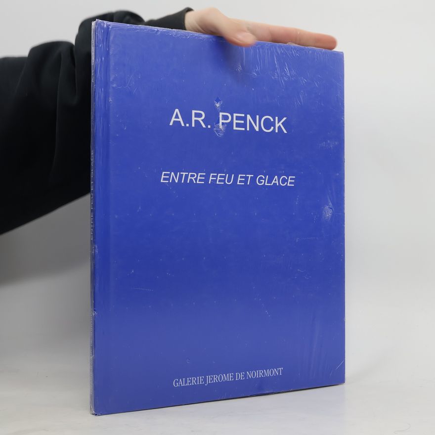 Galerie Jérôme de Noirmont A.R. Penck Entre feu et glace Français/Anglais