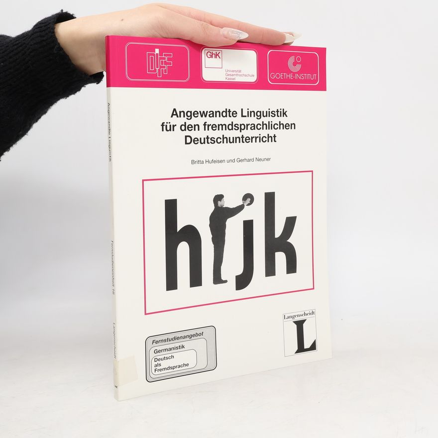 Britta Hufeisen Fernstudienangebot - 16: Angewandte Linguistik für den fremdsprachlichen Deutschunterricht