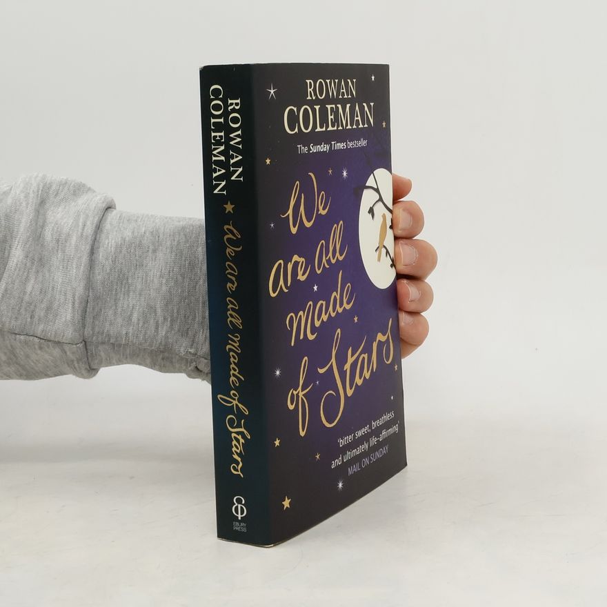 Rowan Coleman We are all made of Stars. Zwanzig Zeilen Liebe, englische Ausgabe